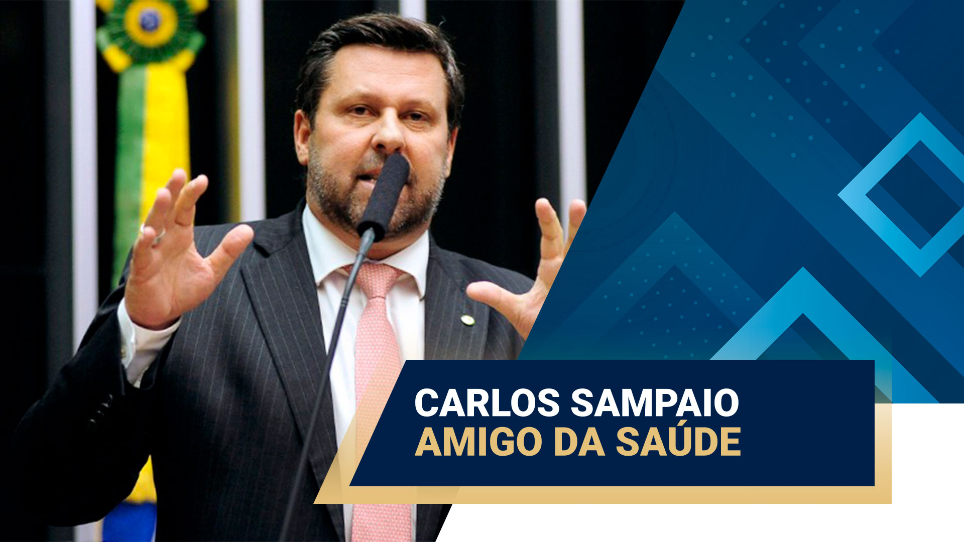 deputado-carlos-sampaio-e-amigo-da-saude - Acao Comunicativa